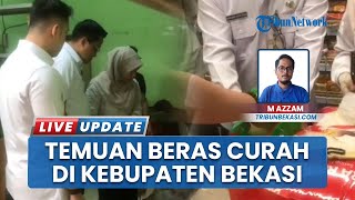 Hasil Sidak Satgas Pangan Bekasi di Pasar Tambun Selatan, Temukan Beras Medium Disulap Jadi Premium