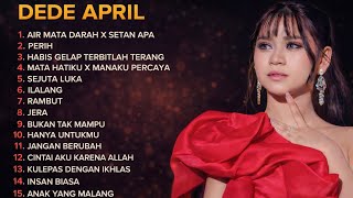 Download lagu DEDE APRIL DA7 – FULL ALBUM TERBAIK 2026 | Lagu Dangdut Viral Terbaru mp3