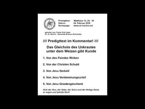 24.02.2019 - Das Gleichnis des Unkrautes unter dem Weizen gibt Kunde