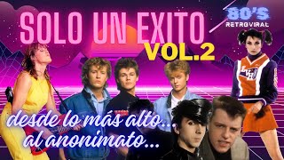 Cantantes de un solo HIT de los 80 - Parte 2