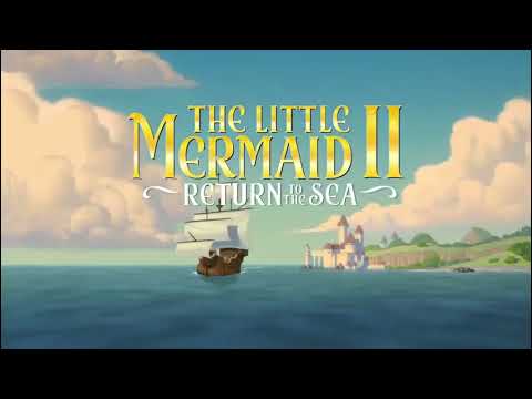 The Little Mermaid 2: Return to the Sea ~ Down to the Sea (Song)