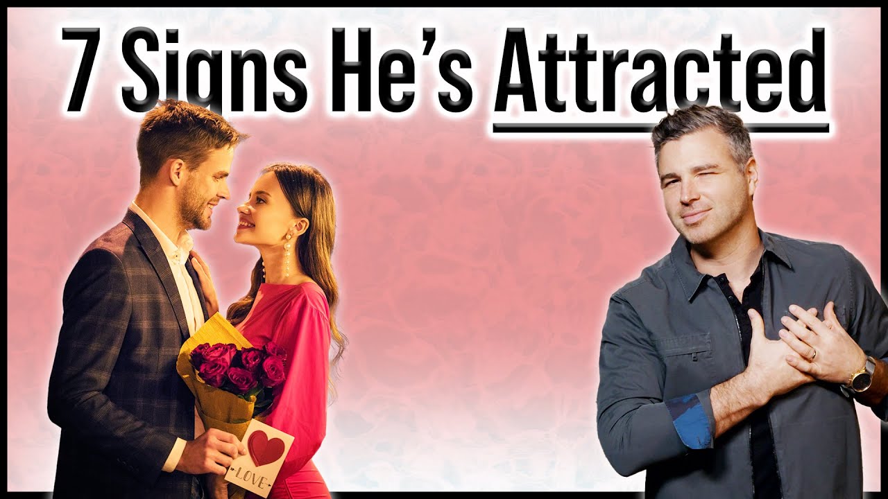 7 Secret Signs He's Extremely Attracted to You