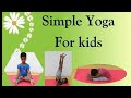 Yoga For Kids Asanas For Kids