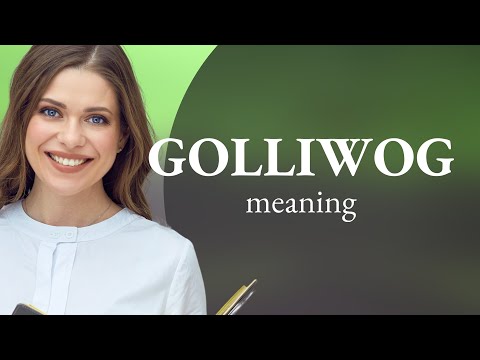 Golliwog | GOLLIWOG definition
