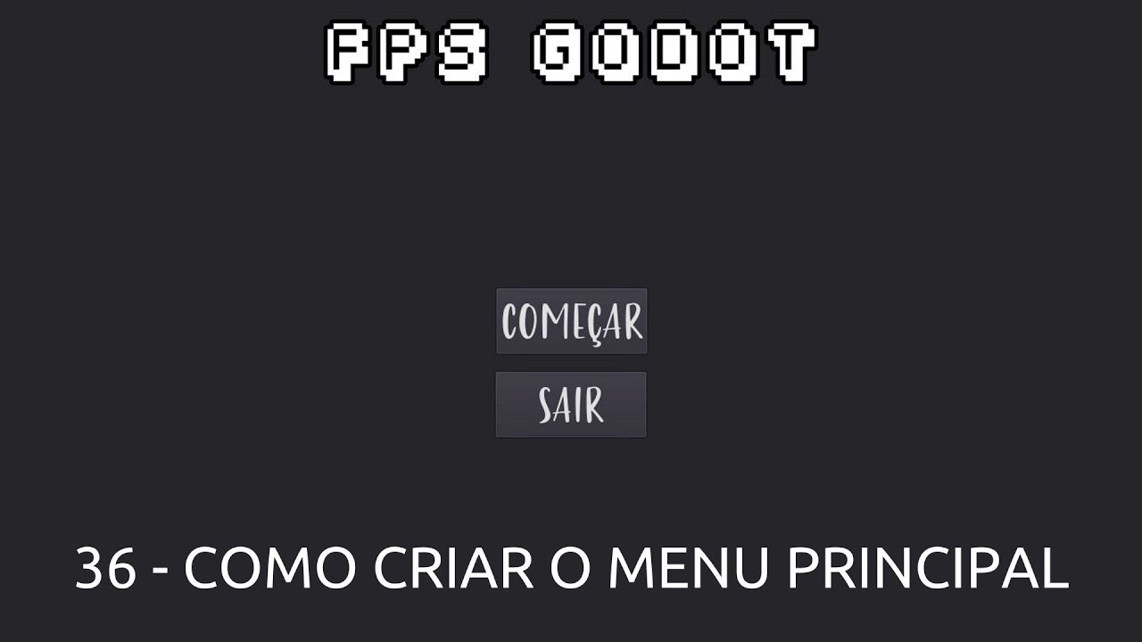 36 - CRIANDO O MENU PRINCIPAL NA GODOT ENGINE 3.2