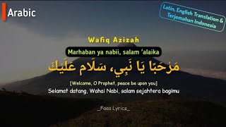 Download lagu Marhaban Ya Nabi Salam Alaika - Wafiq Azizah | Latin, English Translation, & Terjemahan Indonesia mp3