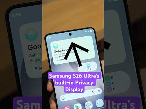 Video Thumbnail: Samsung S26 Ultra’s built-in Privacy Display can be toggled on, off, or set to specific apps.
