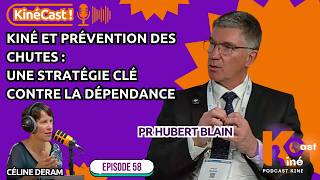 KineCast#58: Kiné et prévention des chutes : une stratégie clé contre la dépendance