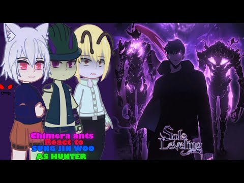 Chimera Ants React to Sung Jin-Woo As Hunter || 🇺🇸/🇷🇺 || 2x || HxH x Solo Leveling || React to
