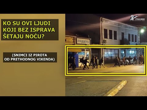 Ko su ovi momci koji bez isprava šetaju noću srpskim gradovima? (Pirot - oktobar 2022.g.)