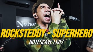 Rocksteddy - Superhero | NotesCave Live!