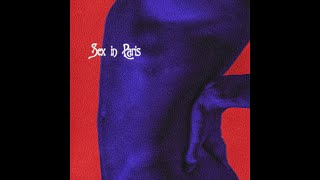 Sex in Paris Music Video