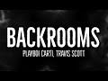 BACKROOMS Playboi Carti Lyrics Ft Travis Scott