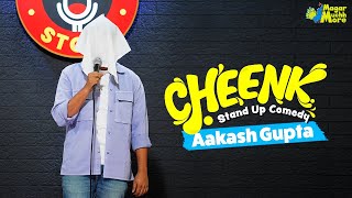 Cheenk | Stand-Up Comedy | Aakash Gupta