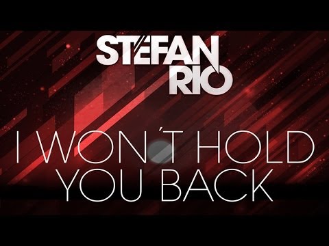 Stefan Rio - I Won't Hold You Back (Deep House Edit)