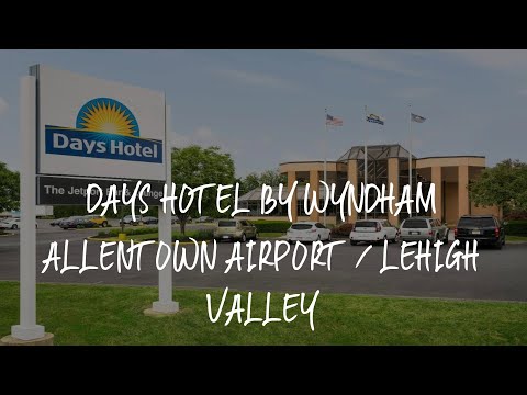 Days Hotel by Wyndham Allentown Airport / Lehigh Valley Review - Allentown , United States of Americ