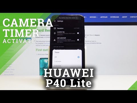 How to Set Camera Timer in HUAWEI P40 Lite - Delay Taking Photo