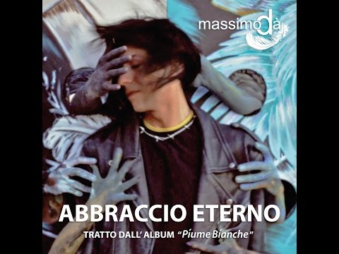 MASSIMO DA' - ABBRACCIO ETERNO (official Videoclip 2016) feat. Letizia Contadino