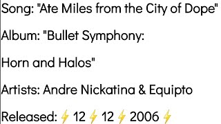 Andre Nickatina &amp; Equipto - Ate Miles from the City of Dope (Lyrics)