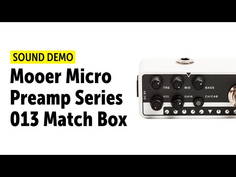 Mooer Micro Preamp Series 013 Match Box Sound Demo (no talking)