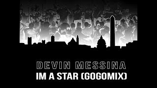 Devin Messina - Im A Star (DC Go-Go Mix)