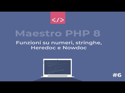 Maestro PHP 8 - I tipi di dati (le stringhe) #6