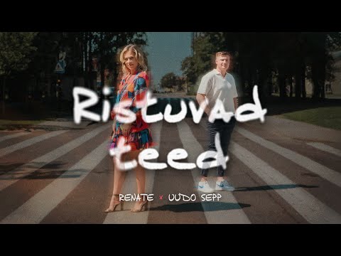 Renate x Uudo Sepp - Ristuvad Teed