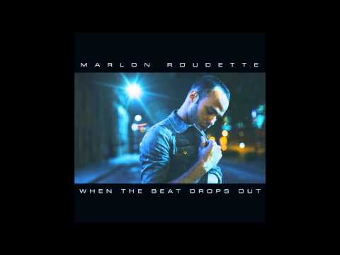 Marlon Roudette - When The Beat Drops Out (Audio)