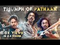 Triumph Of Pathaan Highest Grossing Hindi Film Ever SRK Squad