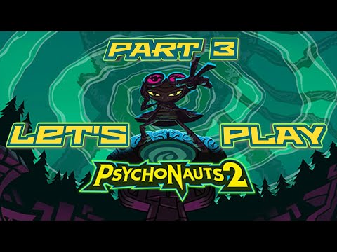 Let's Play Psychonauts 2 - Part 3