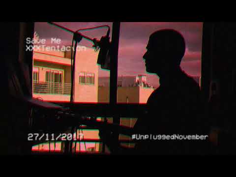 XXXTentacion - Save Me