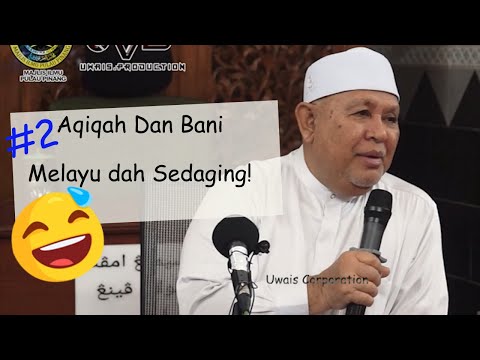 [Soal Jawab #2], Perangai Orang Kita dan Aqiqah | Almarhum Datuk Seri Abu Hassan Din al Hafiz