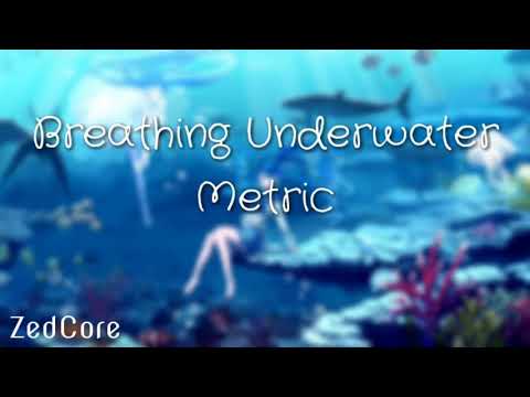 Nightcore ~ Breathing Underwater