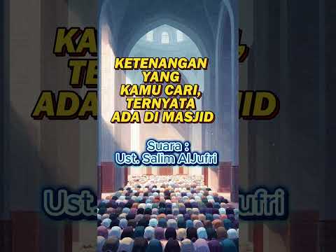 KETENANGAN YANG KAMU CARI, TERNYATA ADA DI MASJID #youtubeshorts #ShalatBerjamaah #ketenanganhati