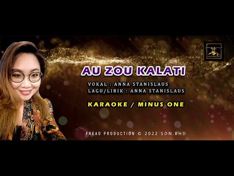 AU ZOU KALATI - Anna Stanislaus (Minus one/No vokal) HOME USE ONLY!