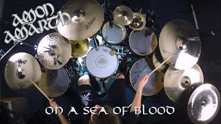 Amon Amarth - On a Sea of Blood - Drum Cover
