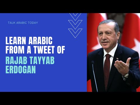 Learn Arabic From Twitter: Rajab Tayyab Erdogan