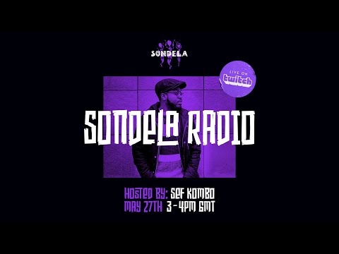 Sondela Radio Live w/ Sef Kombo - May 2 2021