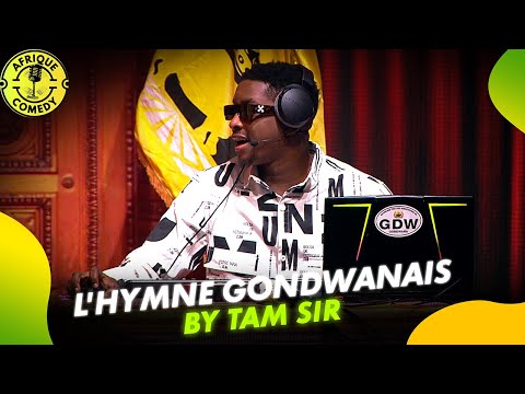(INEDIT) Tam Sir Démarre la nouvelle saison avec le nouvel hymne du Gondwana - Le Parlement Du Rire