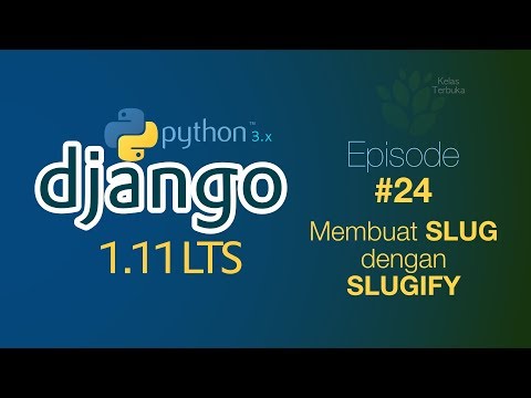 Belajar Django 24 Membuat Slug dengan Slugify