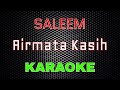 Saleem - Airmata Kasih [Karaoke] | LMusical