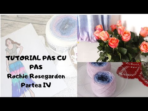 Rochie Rosegarden tricotata-Tutorial pas cu pas- partea 4