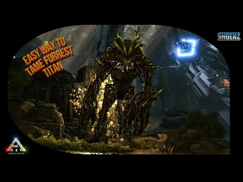 the easy and fastest way to tame the forest titan