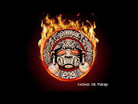 Nagual - Ciudad de Fuego - 2017 (Disco completo)