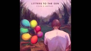 Letters To The Sun (Coin & Akouo) - The View feat. Bonita & Von Pea (Tanya Morgan)