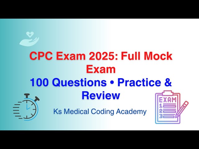 Comprehensive CPC 2025 Mock Exam with 100 Practice Questions to Master ...