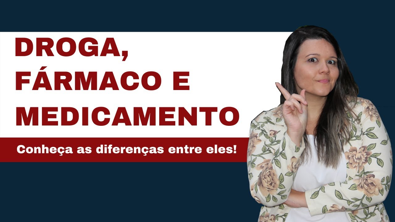 A DIFERENÇA ENTRE DROGA, MEDICAMENTO E FÁRMACO
