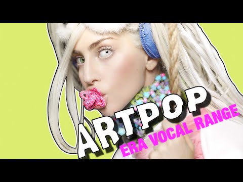 Lady Gaga - ARTPOP Era Vocal Range B2-F♯6(C♯7)
