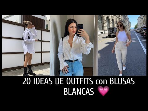 IDEAS DE OUTFITS CON BLUSA BLANCA #tendency #ideasoutfits #outfitideas #outfits #outfitsparamujer