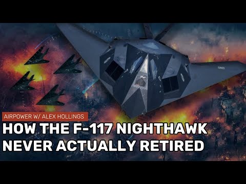 The F-117 Nighthawk's SECRET post-retirement operations!